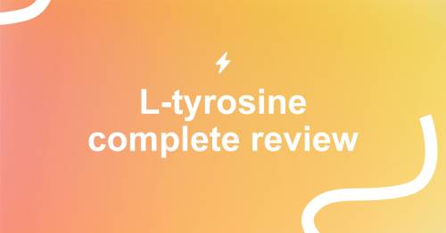 L Tyrosine Review Benefits Dosage A Warning